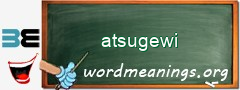 WordMeaning blackboard for atsugewi